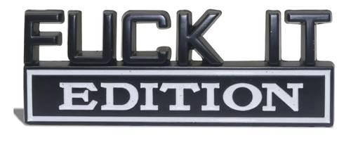 Emblem fuck edition auto - fuck,