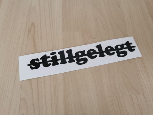 Sticker stillgelegt plotter - stillgelegt,